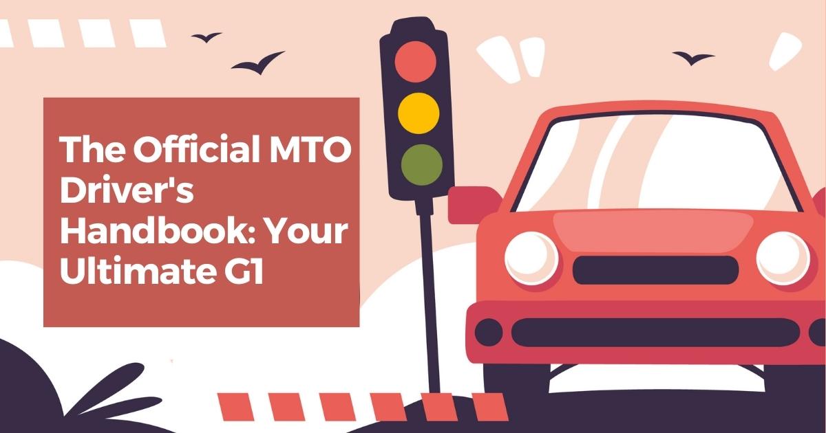 The Official MTO Driver's Handbook: Your Ultimate G1 Test Resource