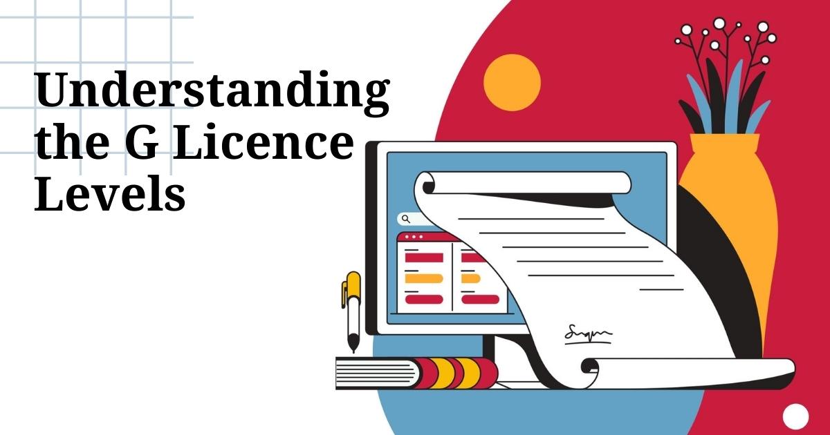 Understanding the G Licence Levels