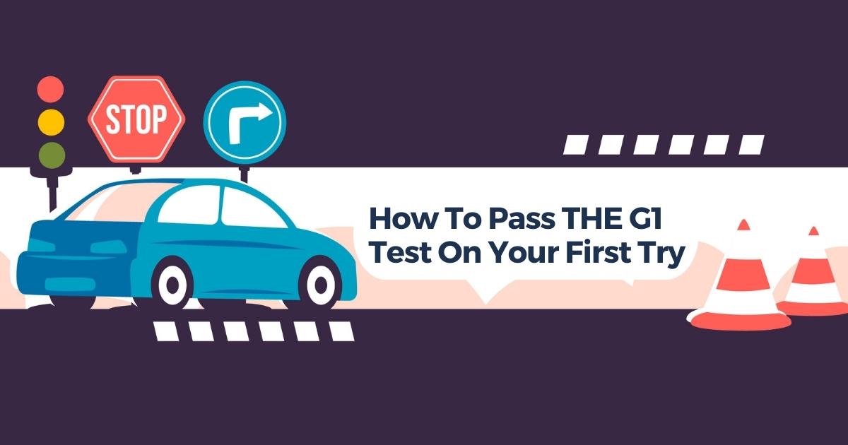 How To Pass The G1 Test On Your First Try