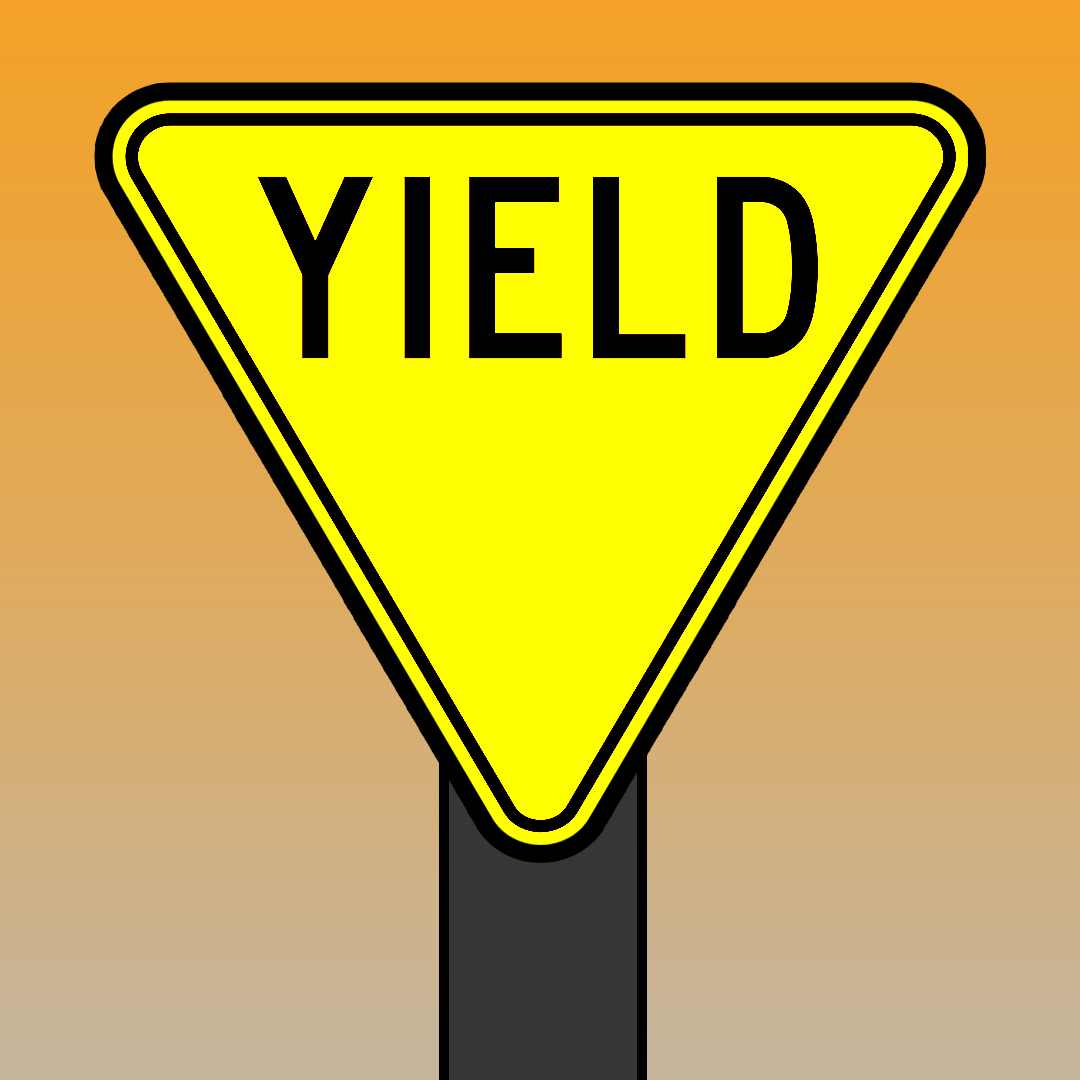 Driving Test Canada - Car Intersections - Upon approaching a yield sign, what does the law require you to do?